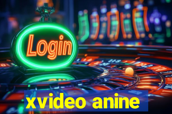 xvideo anine